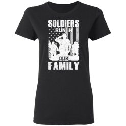 Veteran Soldiers Run In Out Family Veteran Dad Son T-Shirts, Hoodies, Long Sleeve 33