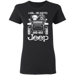 A Girl Her Shih Tzu And Her Jeep T-Shirts, Hoodies, Long Sleeve 33