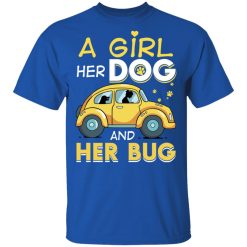 A Girl Her Dog And Her Bug T-Shirts, Hoodies, Long Sleeve 31