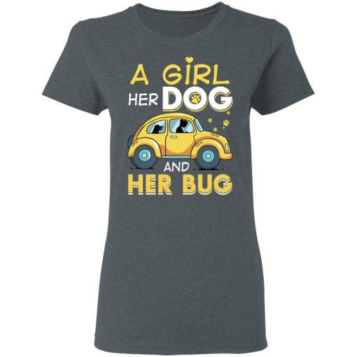 A Girl Her Dog And Her Bug T-Shirts, Hoodies, Long Sleeve 12
