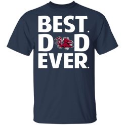South Carolina Gamecocks Best Dad Ever T-Shirts, Hoodies, Long Sleeve 29