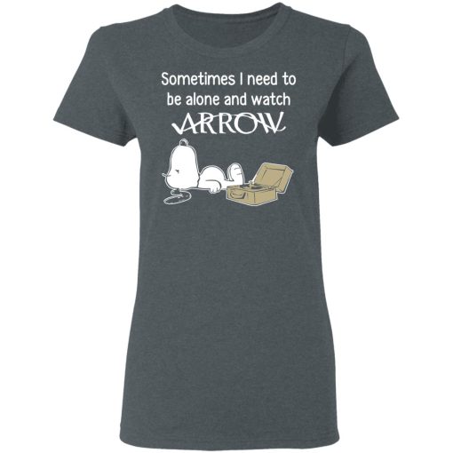 Snoopy Sometimes I Need To Be Alone And Watch Arrow T-Shirts, Hoodies, Long Sleeve 12