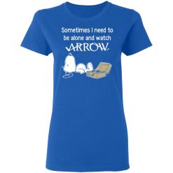 Snoopy Sometimes I Need To Be Alone And Watch Arrow T-Shirts, Hoodies, Long Sleeve 40