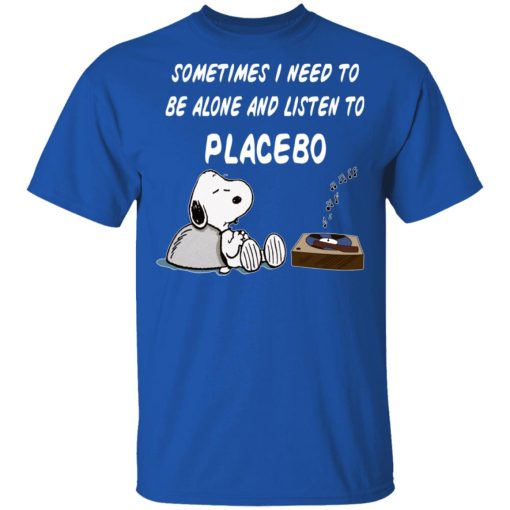 Snoopy Sometimes I Need To Be Alone And Listen To Placebo T-Shirts, Hoodies, Long Sleeve 7