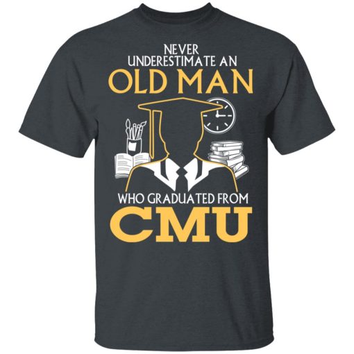 Never Underestimate An Old Man Who Graduated From CMU T-Shirts, Hoodies, Long Sleeve 4
