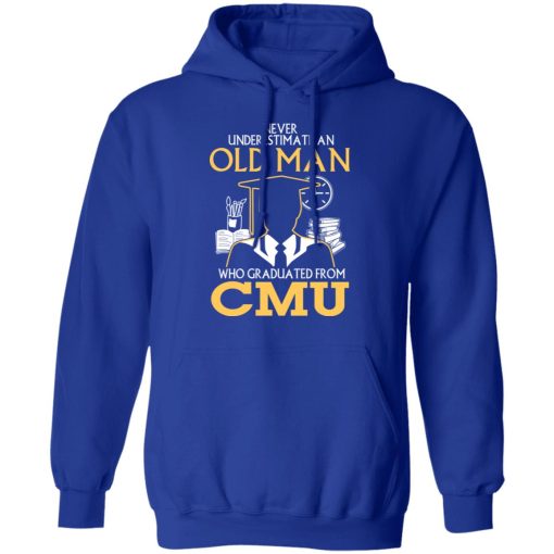 Never Underestimate An Old Man Who Graduated From CMU T-Shirts, Hoodies, Long Sleeve 25