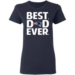 New England Patriots Best Dad Ever T-Shirts, Hoodies, Long Sleeve 38