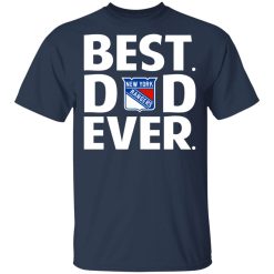 New York Rangers Best Dad Ever T-Shirts, Hoodies, Long Sleeve 29