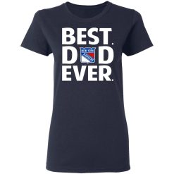 New York Rangers Best Dad Ever T-Shirts, Hoodies, Long Sleeve 37