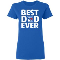New York Rangers Best Dad Ever T-Shirts, Hoodies, Long Sleeve 39
