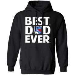 New York Rangers Best Dad Ever T-Shirts, Hoodies, Long Sleeve 43