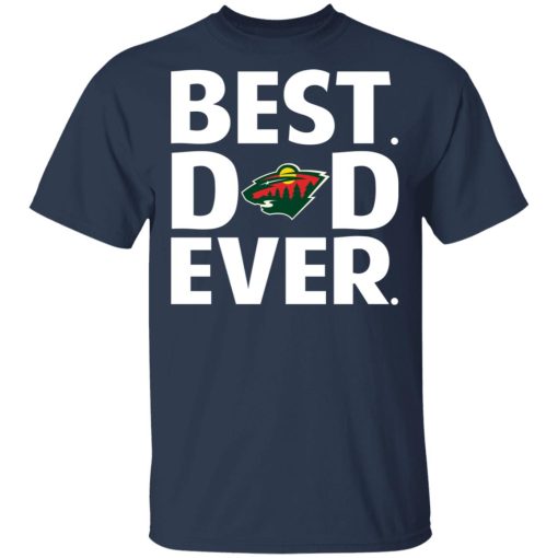 Minnesota Wild Best Dad Ever T-Shirts, Hoodies, Long Sleeve 5