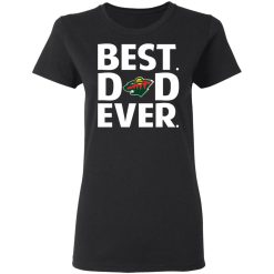 Minnesota Wild Best Dad Ever T-Shirts, Hoodies, Long Sleeve 34