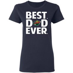 Minnesota Wild Best Dad Ever T-Shirts, Hoodies, Long Sleeve 38