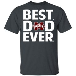 Mississippi State Bulldogs Best Dad Ever T-Shirts, Hoodies, Long Sleeve 28