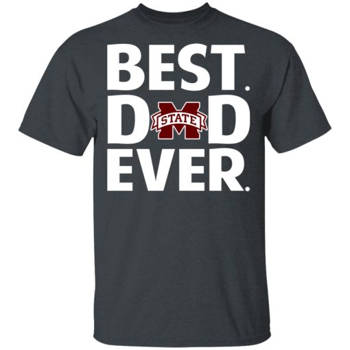 Mississippi State Bulldogs Best Dad Ever T-Shirts, Hoodies, Long Sleeve 4