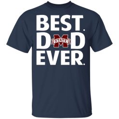 Mississippi State Bulldogs Best Dad Ever T-Shirts, Hoodies, Long Sleeve 29