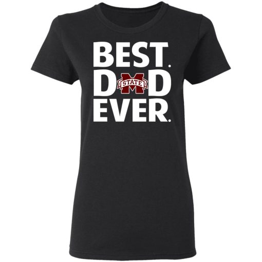 Mississippi State Bulldogs Best Dad Ever T-Shirts, Hoodies, Long Sleeve 9