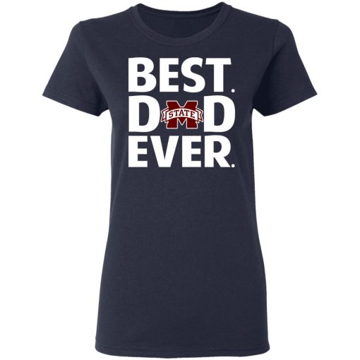 Mississippi State Bulldogs Best Dad Ever T-Shirts, Hoodies, Long Sleeve 13
