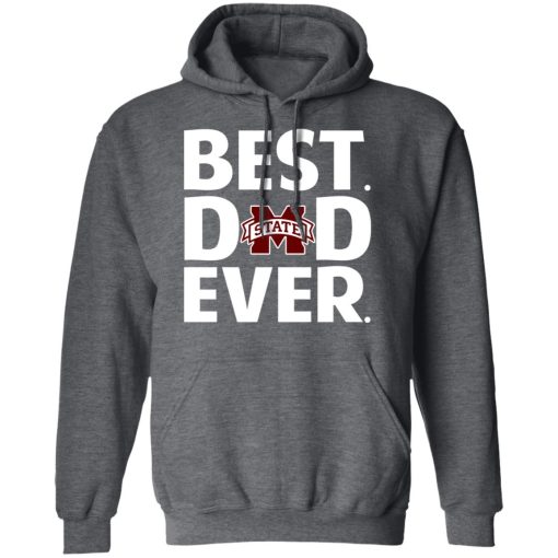 Mississippi State Bulldogs Best Dad Ever T-Shirts, Hoodies, Long Sleeve 23