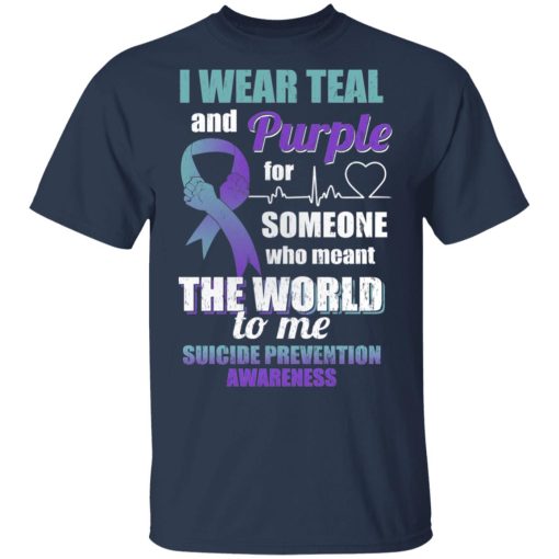 I Wear Teal And Purple For Someone Who Meant The World To Me Suicide Prevention Awareness T-Shirts, Hoodies, Long Sleeve 5