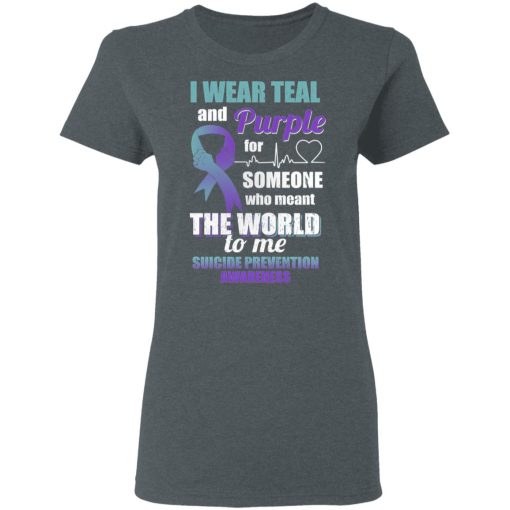 I Wear Teal And Purple For Someone Who Meant The World To Me Suicide Prevention Awareness T-Shirts, Hoodies, Long Sleeve 12