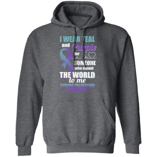 I Wear Teal And Purple For Someone Who Meant The World To Me Suicide Prevention Awareness T-Shirts, Hoodies, Long Sleeve 23