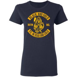Boston Bruins Black And Gold Til I'm Dead And Cold T-Shirts, Hoodies, Long Sleeve 37