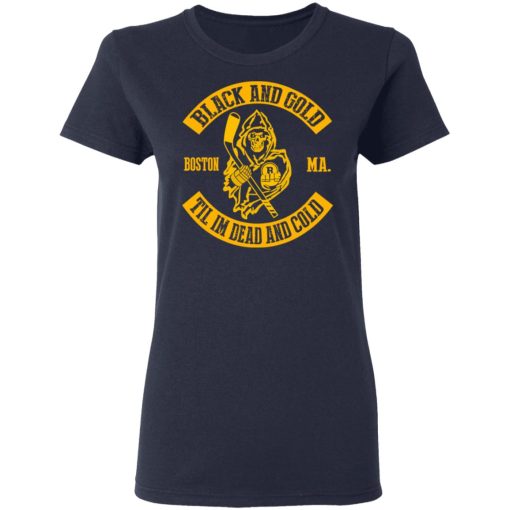 Boston Bruins Black And Gold Til I'm Dead And Cold T-Shirts, Hoodies, Long Sleeve 14