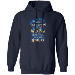 Alice in Wonderland Imagination Is The Only Weapon In The War Against Reality T-Shirts, Hoodies, Long Sleeve 45