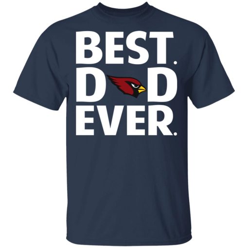 Arizona Cardinals Best Dad Ever T-Shirts, Hoodies, Long Sleeve 5