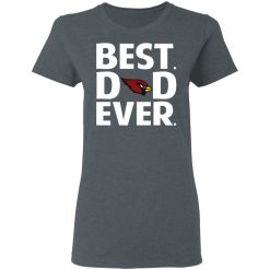 Arizona Cardinals Best Dad Ever T-Shirts, Hoodies, Long Sleeve 35