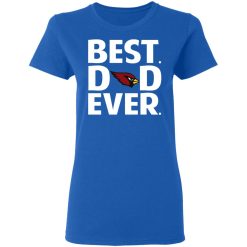 Arizona Cardinals Best Dad Ever T-Shirts, Hoodies, Long Sleeve 39