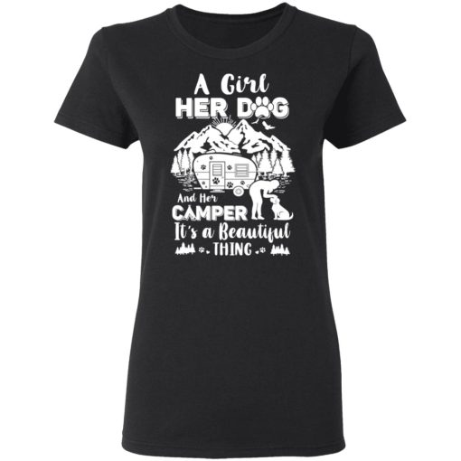 A Girl Her Dog And Her Camper It's A Beautiful Thing T-Shirts, Hoodies, Long Sleeve 9