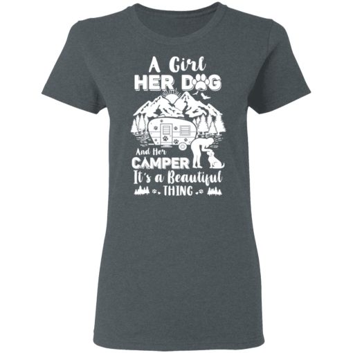 A Girl Her Dog And Her Camper It's A Beautiful Thing T-Shirts, Hoodies, Long Sleeve 11