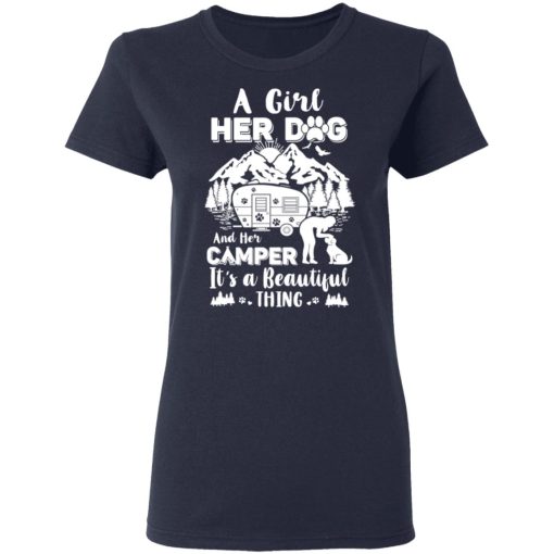 A Girl Her Dog And Her Camper It's A Beautiful Thing T-Shirts, Hoodies, Long Sleeve 13