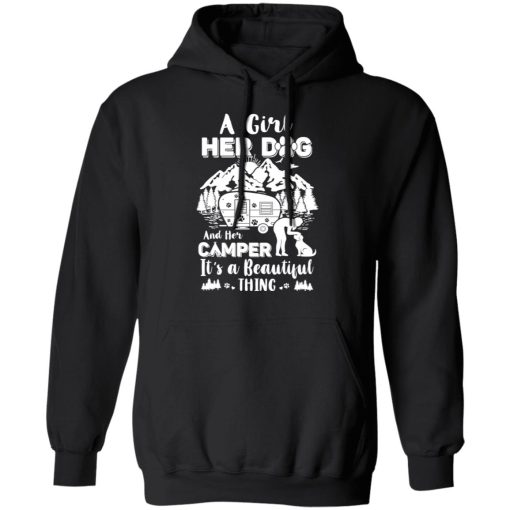 A Girl Her Dog And Her Camper It's A Beautiful Thing T-Shirts, Hoodies, Long Sleeve 18