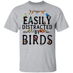 Easily Distracted By Birds T-Shirts, Hoodies, Long Sleeve 27