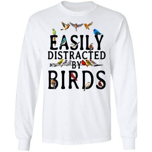 Easily Distracted By Birds T-Shirts, Hoodies, Long Sleeve 15