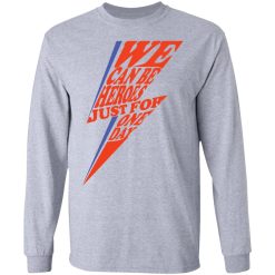 David Bowie We Can Be Heroes Just For One Day T-Shirts, Hoodies, Long Sleeve 35