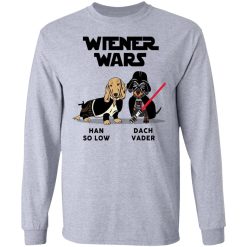 Dachshund Star Wars Shirts Wiener Wars Han So Low Dach Vader T-Shirts, Hoodies, Long Sleeve 35