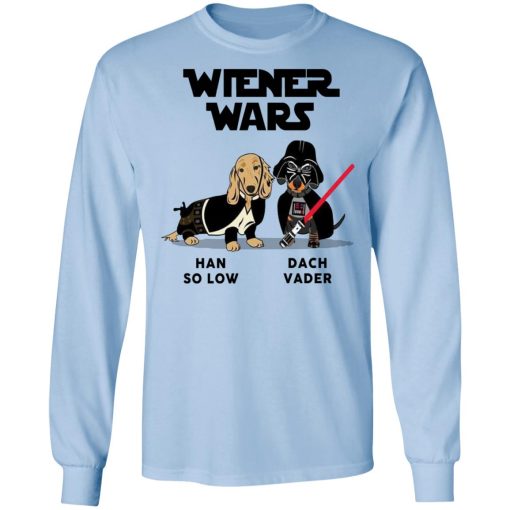 Dachshund Star Wars Shirts Wiener Wars Han So Low Dach Vader T-Shirts, Hoodies, Long Sleeve 17
