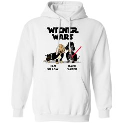 Dachshund Star Wars Shirts Wiener Wars Han So Low Dach Vader T-Shirts, Hoodies, Long Sleeve 43