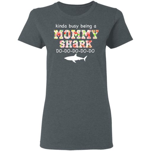 Kinda Busy Being A Mommy Shark Do Do Do Do T-Shirts, Hoodies, Long Sleeve 11