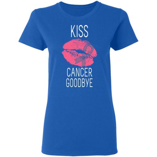 Kiss Cancer Goodbye Cancer T-Shirts, Hoodies, Long Sleeve 16