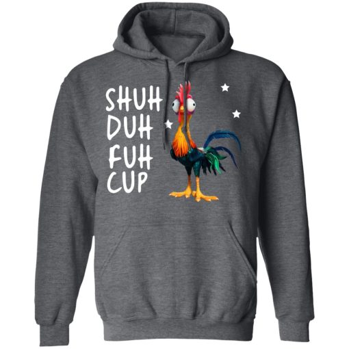 Shuh Duh Fuh Cup Chicken T-Shirts, Hoodies, Long Sleeve 24