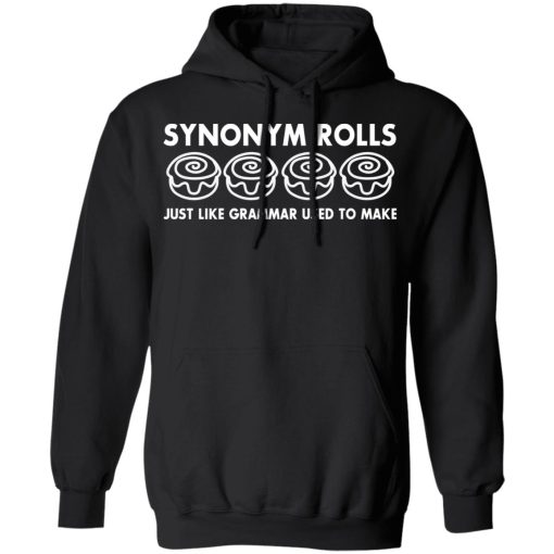 Synonym Rolls Just Like Grammar Used To Make T-Shirts, Hoodies, Long Sleeve 19