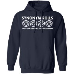 Synonym Rolls Just Like Grammar Used To Make T-Shirts, Hoodies, Long Sleeve 45