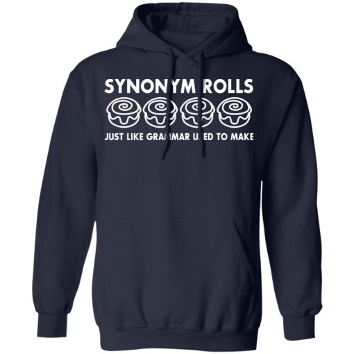 Synonym Rolls Just Like Grammar Used To Make T-Shirts, Hoodies, Long Sleeve 21