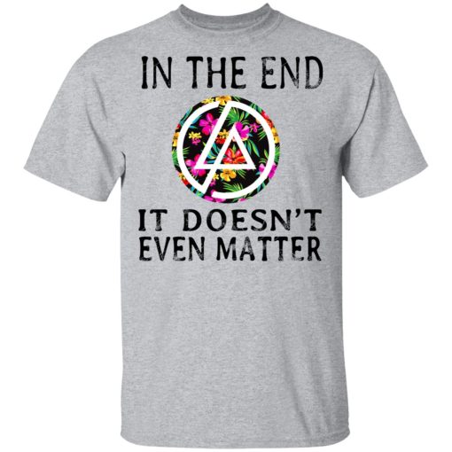 Linkin Park In The End It Doesn’t Even Matter T-Shirts, Hoodies, Long Sleeve 5